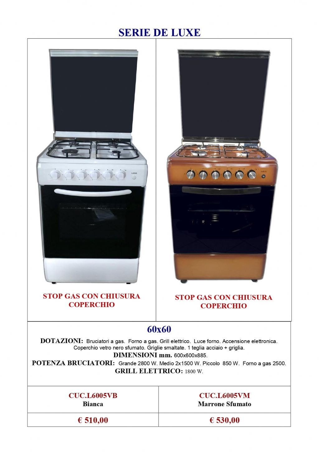 CUCINA LAREL L6005VB/L6005VM F.GAS BIANCO/MARRONE